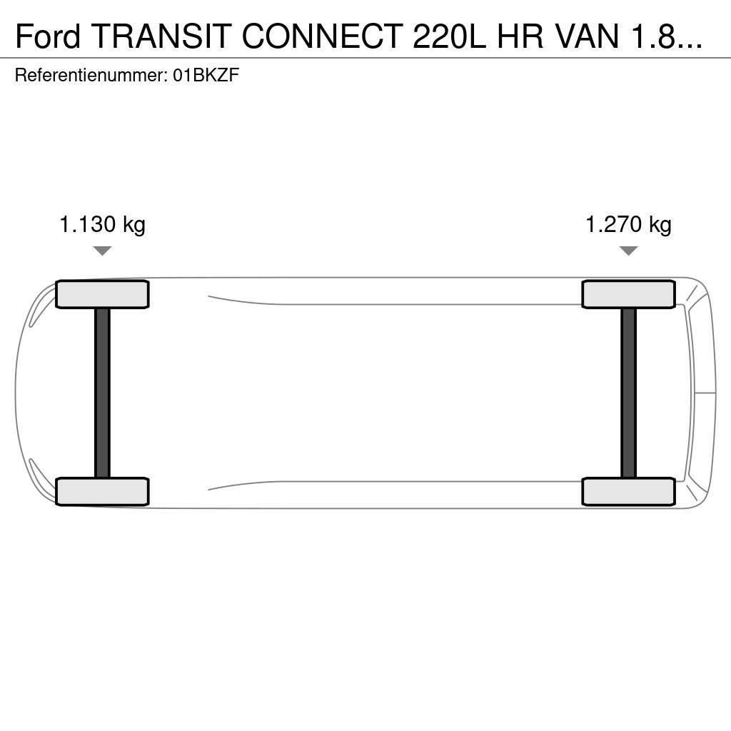 Ford Transit Connect 220L HR VAN 1.8TD 55 220L HR VAN 1 Box body